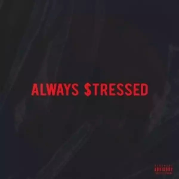 J Molley - Always Stressed